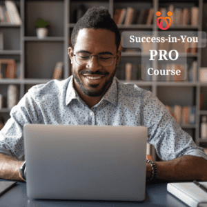 Success-in-You Mastery – Adults Seeking Excellence