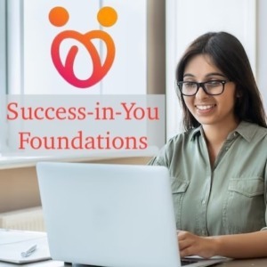 Success-in-You Foundations - Quick Start to Success